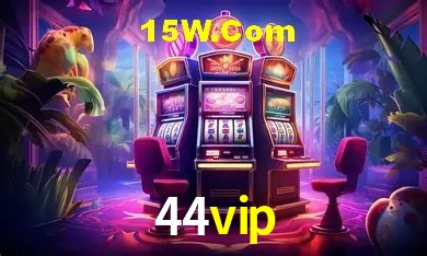 44vip: Jogos de Caça-Níqueis-Altas Recompensas, Roleta-Velocidade, Blackjack-Desafios Máximos
